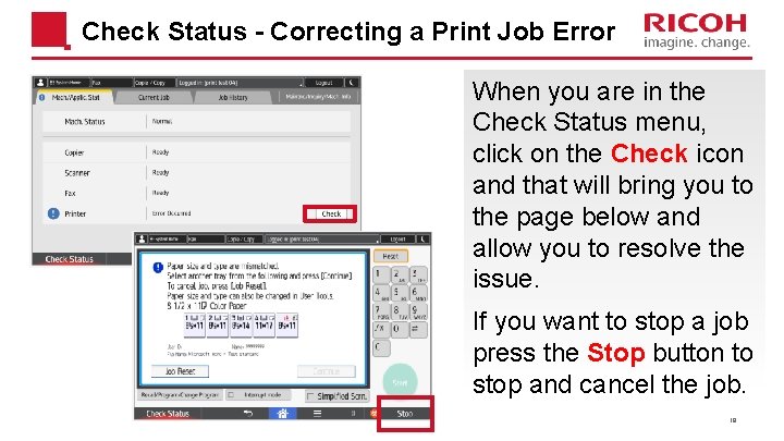 Check Status - Correcting a Print Job Error When you are in the Check