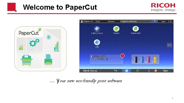 Welcome to Paper. Cut . . . your new eco-friendly print software 2 