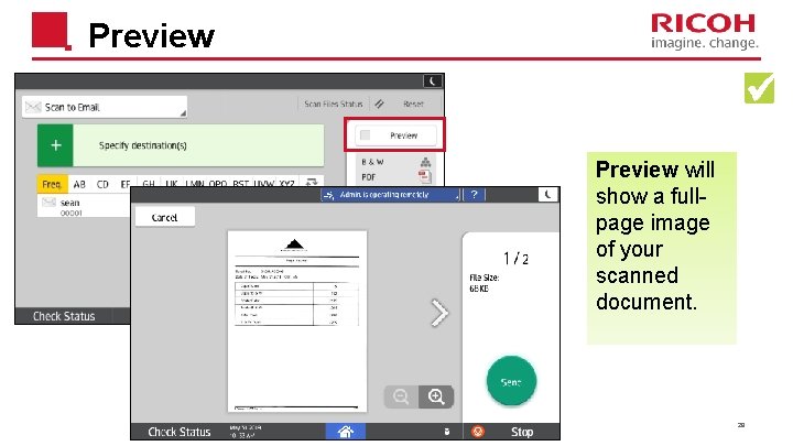 Preview will show a fullpage image of your scanned document. 29 