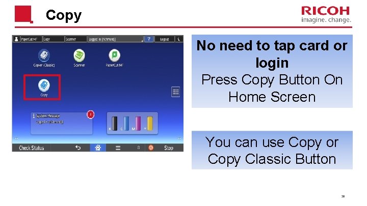 Copy No need to tap card or login Press Copy Button On Home Screen