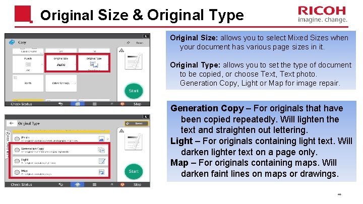 Original Size & Original Type Original Size: allows you to select Mixed Sizes when