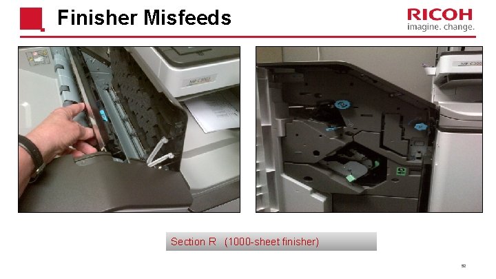 Finisher Misfeeds Section R (1000 -sheet finisher) 52 