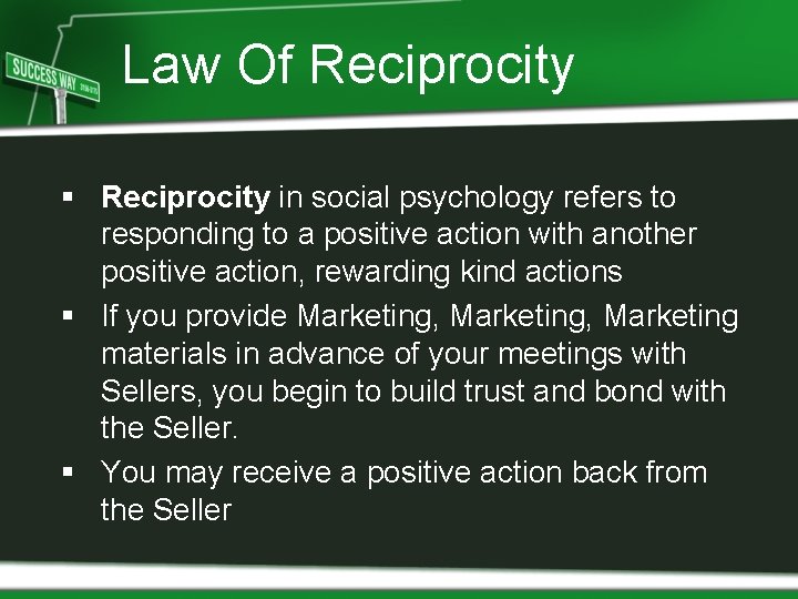 Law Of Reciprocity § Reciprocity in social psychology refers to responding to a positive