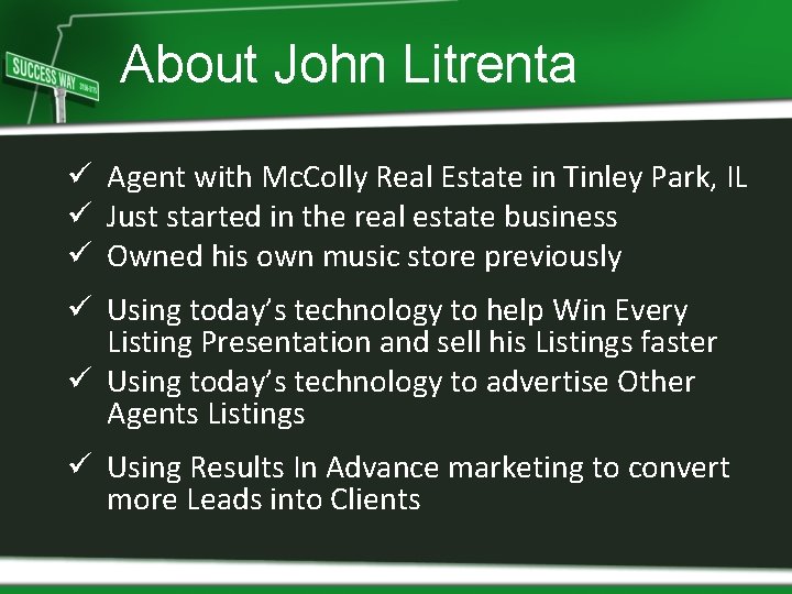 About John Litrenta ü Agent with Mc. Colly Real Estate in Tinley Park, IL