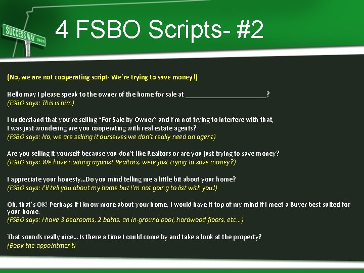 4 FSBO Scripts- #2 (No, we are not cooperating script- We’re trying to save