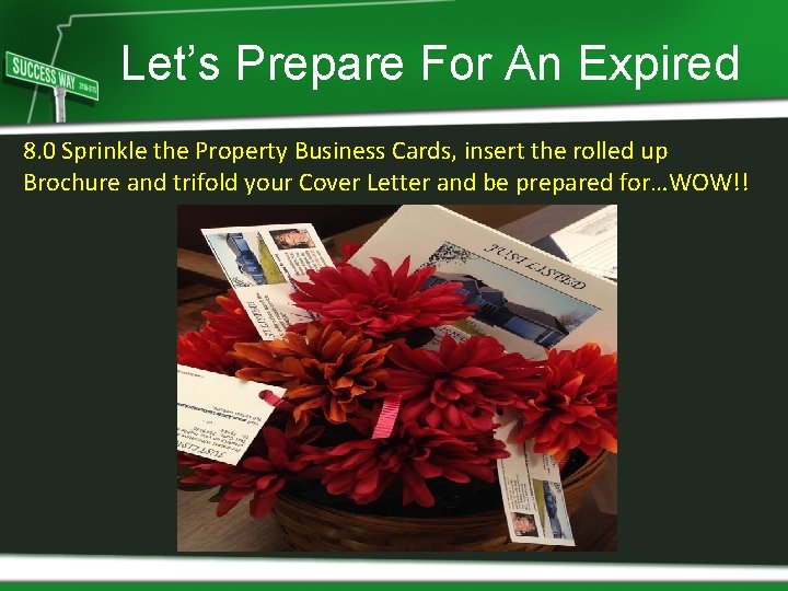 Let’s Prepare For An Expired 8. 0 Sprinkle the Property Business Cards, insert the