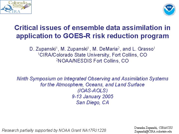 Critical issues of ensemble data assimilation in application to GOES-R risk reduction program D.