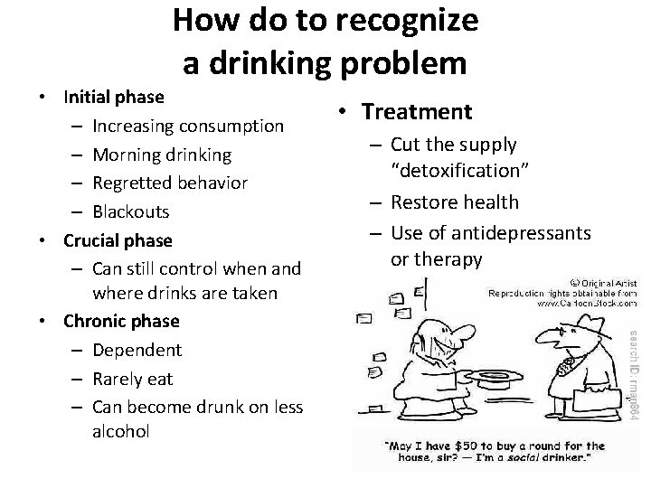 How do to recognize a drinking problem • Initial phase – Increasing consumption –