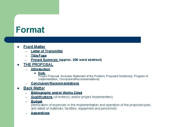 Format l Front Matter – – – l Letter of Transmittal Title Page Project