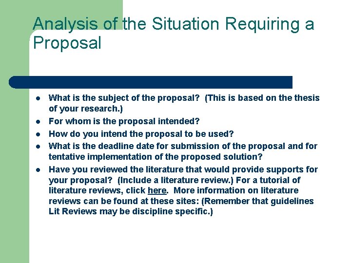 Analysis of the Situation Requiring a Proposal l l What is the subject of