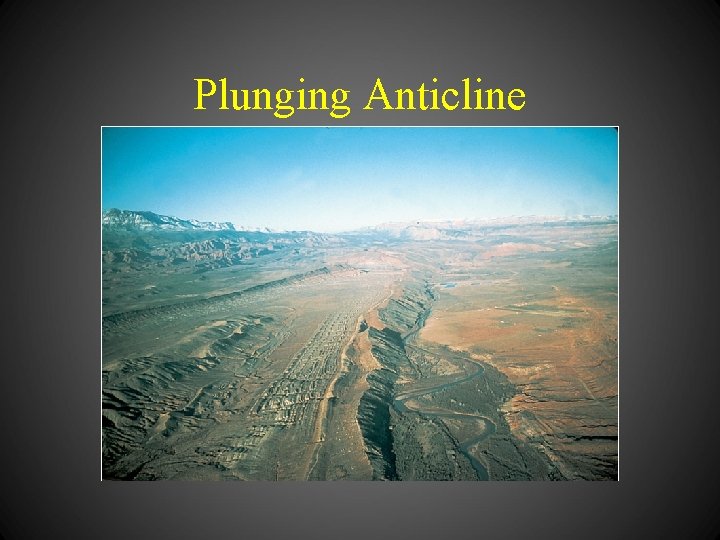 Plunging Anticline 