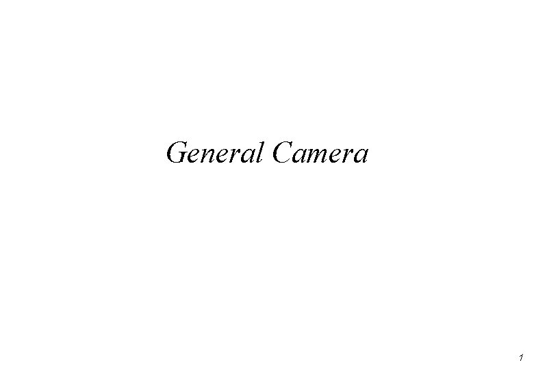 General Camera 1 