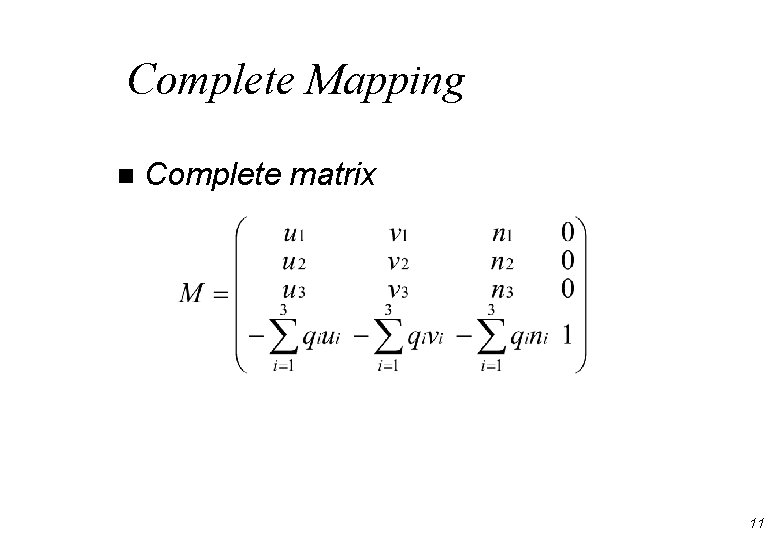 Complete Mapping n Complete matrix 11 