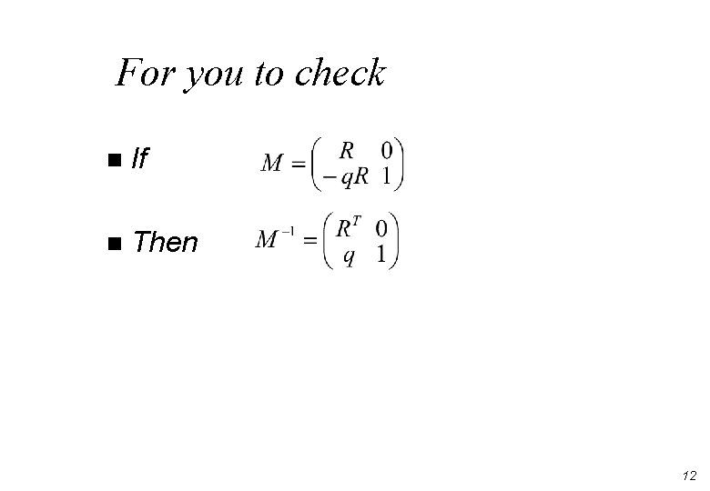 For you to check n If n Then 12 