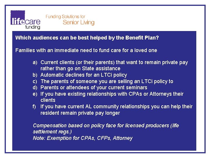 Which audiences can be best helped by the Benefit Plan? Families with an immediate