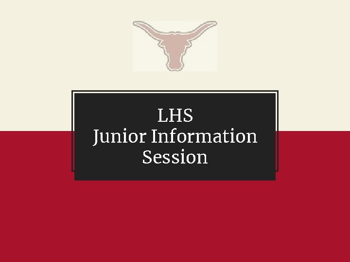 LHS Junior Information Session 