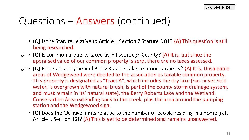 Updated 01 -24 -2018 Questions – Answers (continued) • (Q) Is the Statute relative