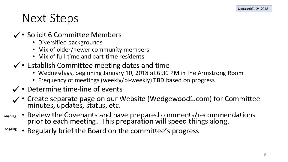 Next Steps Updated 01 -24 -2018 • Solicit 6 Committee Members • Diversified backgrounds