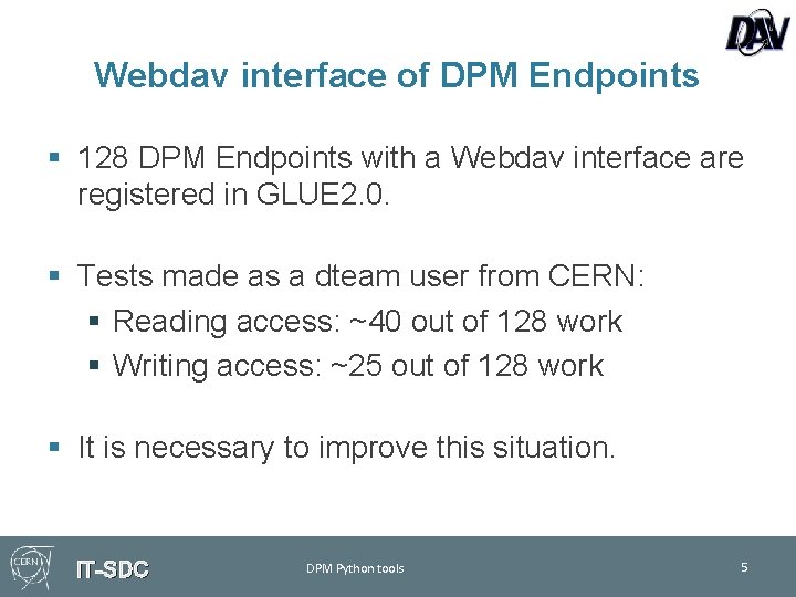 Webdav interface of DPM Endpoints § 128 DPM Endpoints with a Webdav interface are