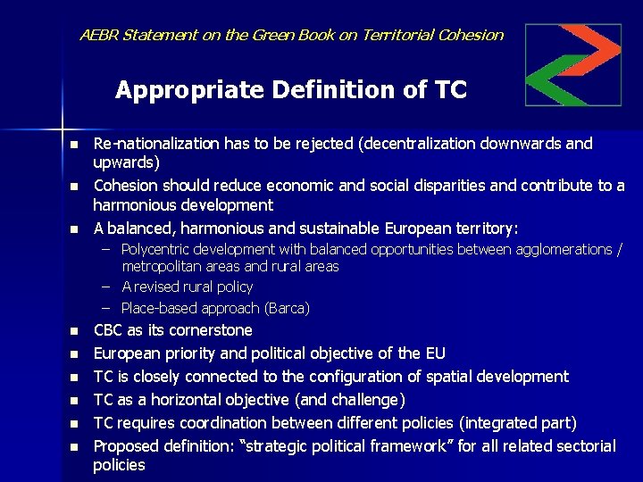 AEBR Statement on the Green Book on Territorial Cohesion Appropriate Definition of TC n