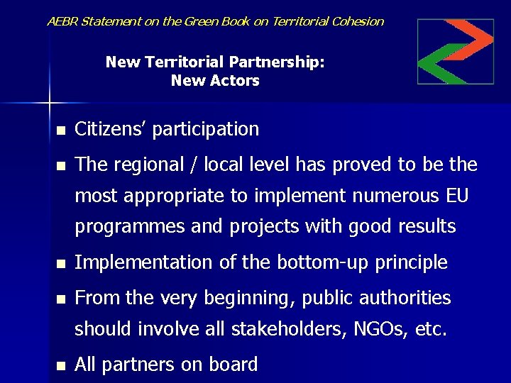 AEBR Statement on the Green Book on Territorial Cohesion New Territorial Partnership: New Actors