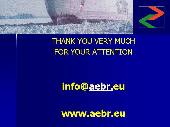 THANK YOU VERY MUCH FOR YOUR ATTENTION info@aebr. eu www. aebr. eu 