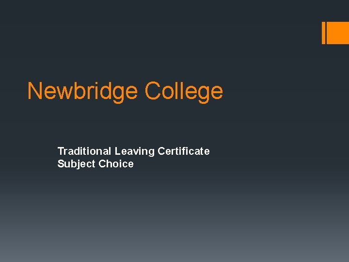 Newbridge College Traditional Leaving Certificate Subject Choice 