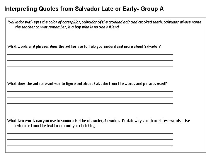 Interpreting Quotes from Salvador Late or Early- Group A "Salvador with eyes the color