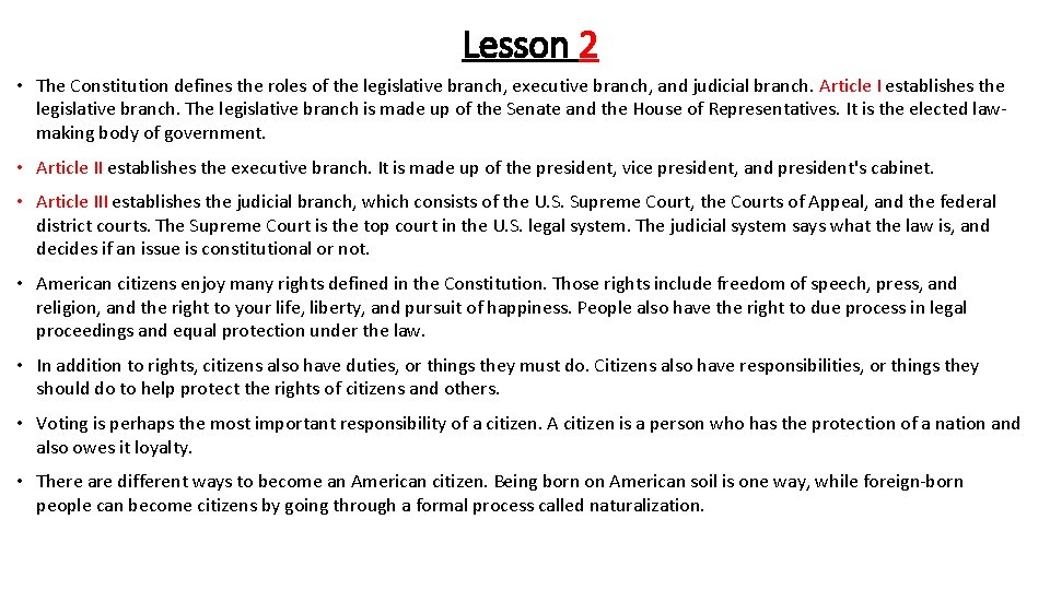 Lesson 2 • The Constitution defines the roles of the legislative branch, executive branch,