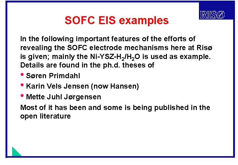 SOFC EIS examples In the following important features of the efforts of revealing the