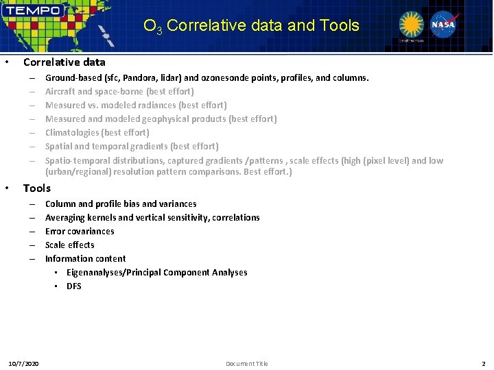 O 3 Correlative data and Tools • Correlative data – – – – •