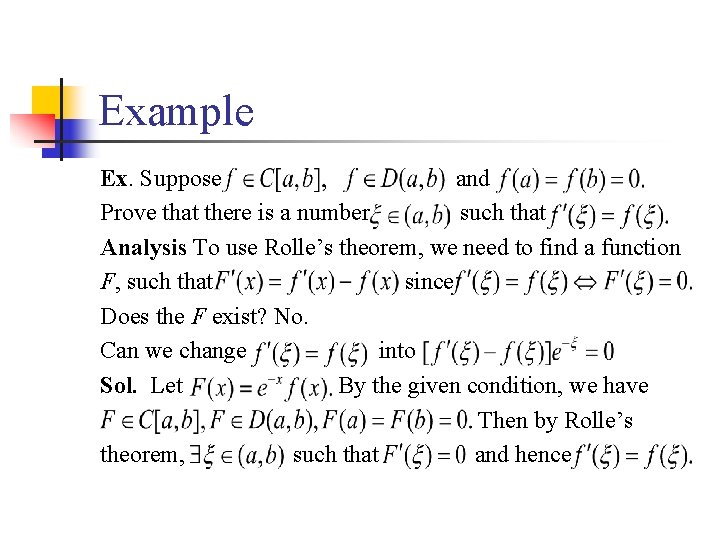 Example Ex. Suppose and Prove that there is a number such that Analysis To
