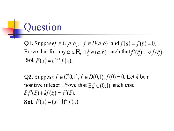 Question Q 1. Suppose Prove that for any Sol. Q 2. Suppose positive integer.