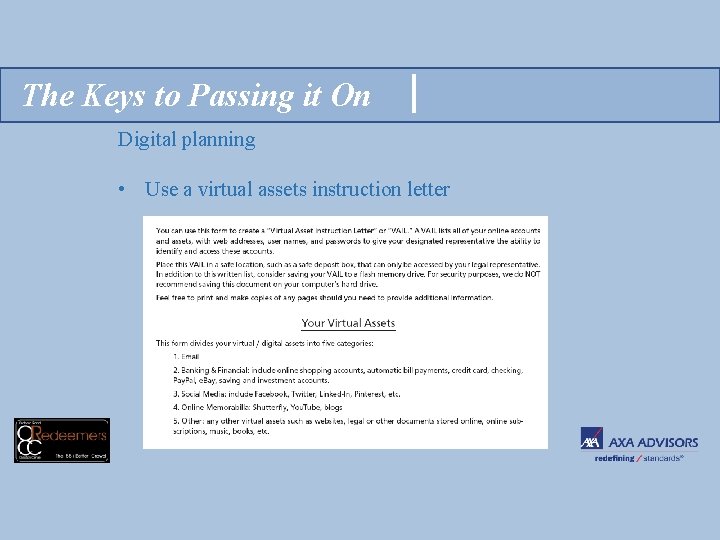 The Keys to Passing it On Digital planning • Use a virtual assets instruction