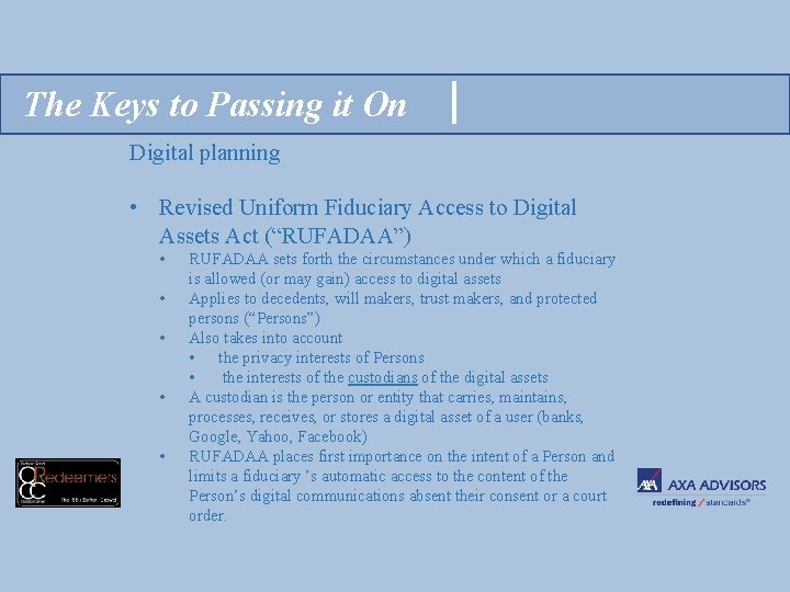 The Keys to Passing it On Digital planning • Revised Uniform Fiduciary Access to