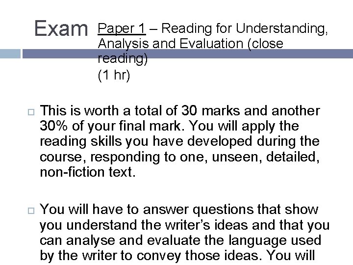  Exam Paper 1 – Reading for Understanding, Analysis and Evaluation (close reading) (1