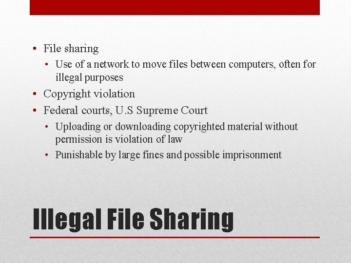  • File sharing • Use of a network to move files between computers,