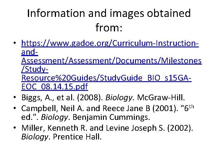 Information and images obtained from: • https: //www. gadoe. org/Curriculum-Instructionand. Assessment/Documents/Milestones /Study. Resource%20 Guides/Study.
