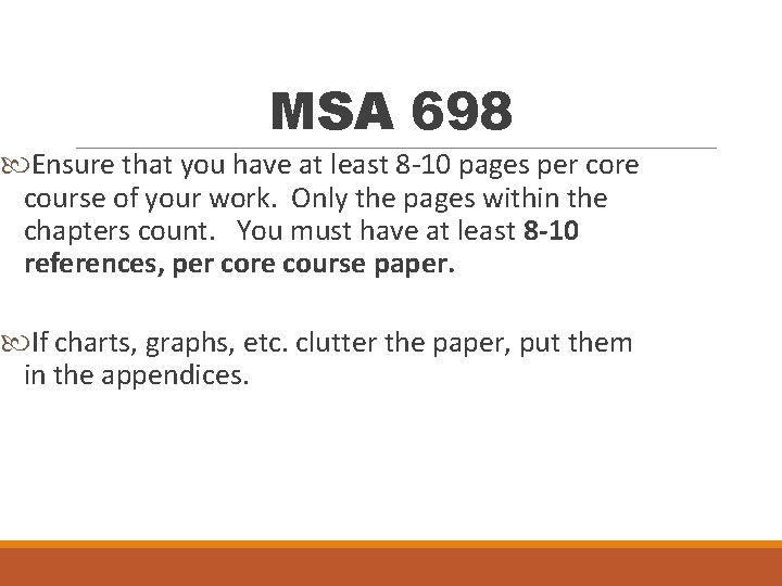 MSA 698 Ensure that you have at least 8 -10 pages per core course