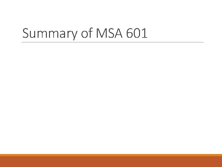 Summary of MSA 601 