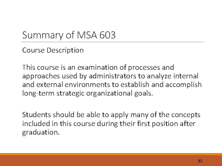 Summary of MSA 603 Course Description This course is an examination of processes and
