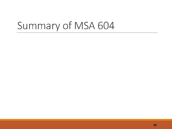 Summary of MSA 604 36 