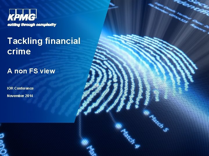 Tackling financial crime A non FS view IOR Conference November 2014 