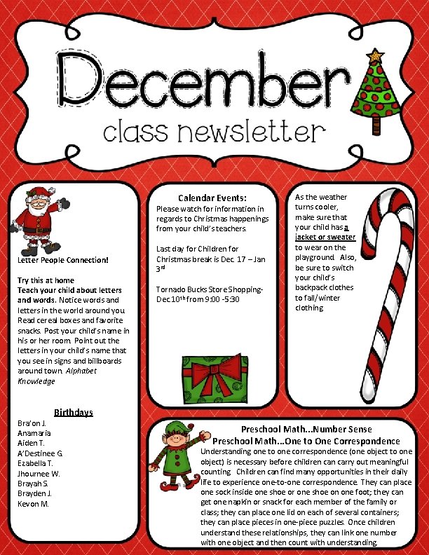 Calendar Events: Please watch for information in regards to Christmas happenings from your child’s