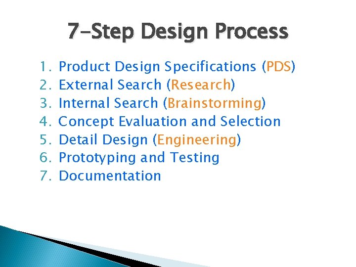 Design Process Design process is a collection of