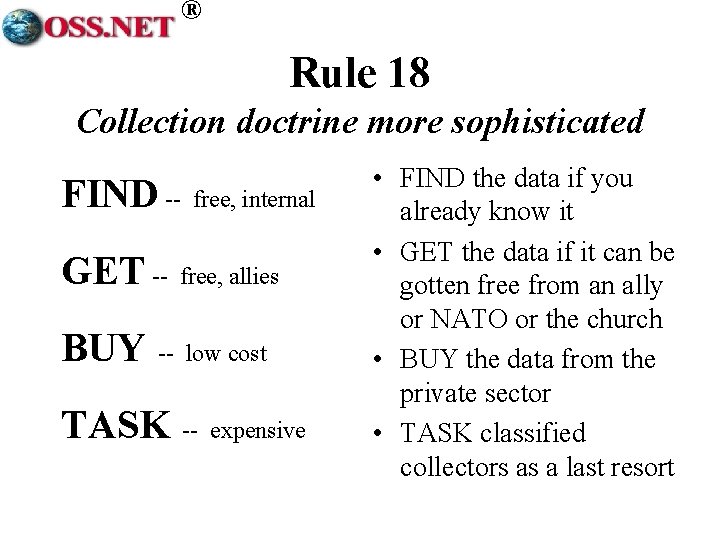 ® Rule 18 Collection doctrine more sophisticated FIND -GET -BUY free, internal free, allies