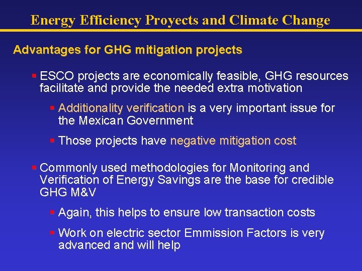 Energy Efficiency Proyects and Climate Change Advantages for GHG mitigation projects § ESCO projects