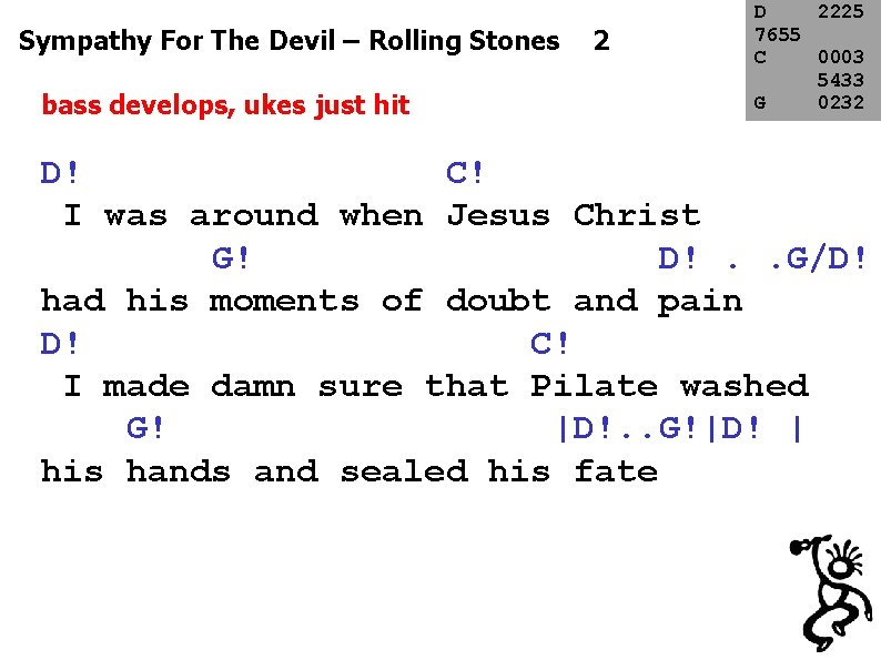 Sympathy For The Devil – Rolling Stones 2 bass develops, ukes just hit D