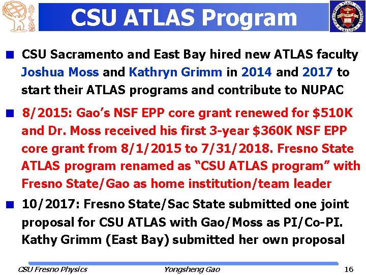 CSU ATLAS Program CSU Sacramento and East Bay hired new ATLAS faculty Joshua Moss