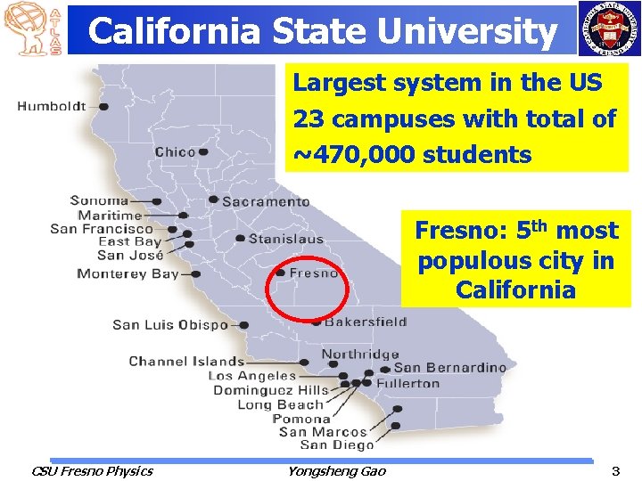 California State University Largest system in the US 23 campuses with total of ~470,